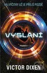 Phobos: Vyslání (Na výčitky už je příliš pozdě) - Victor Dixen