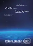 Můžeš změnit svět (Příručka světoobčana 21. století) - kniha z kategorie Politologie a politika