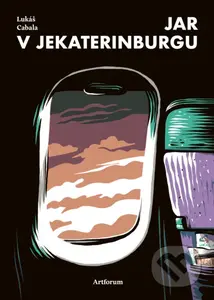 Jar v Jekaterinburgu - Lukáš Cabala, Jindřich Janíček (ilustrátor) - kniha z kategorie Společenská beletrie