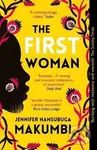 The First Woman - Jennifer Nansubuga Makumbi - kniha z kategorie Společenská beletrie