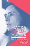 Matka diplomatka (Vzpomínky na Finsko, Egypt, Malajsii a Chicago) - kniha z kategorie Reportáže a publicistika