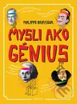 Mysli ako génius - Philippe Brasseur - kniha z kategorie Beletrie pro děti