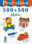 Prvé slová - 500 + 500 slov - kniha z kategorie Naučné knihy