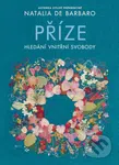 Příze (Hledání vnitřní svobody) - Natalia de Barbaro - kniha z kategorie Psychologie