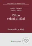 Zákon o dani silniční (Komentář s příklady) - Martina Šotníková, Tereza Kalinová - kniha z kategorie Daně