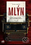 Mlýn - Michal Vaněček - kniha z kategorie Společenská beletrie