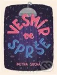 Vesmír ve sprše - Petra Suchá - kniha z kategorie Společenská beletrie