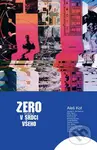 Zero 2: V srdci všeho - Aleš Kot - kniha z kategorie Komiksy