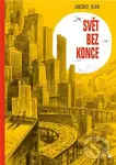 Svět bez konce - Christophe Blain, Jean-Mare Jancovici