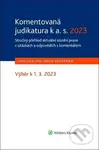 Komentovaná judikatura k a. s. 2023 (Stručný přehled aktuální soudní praxe v otázkách a odpovědích s komentářem) - kniha z kategorie Odborné a naučné