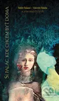 Si palác, kde chcem byť doma (Bálint Balassi - Valentin Balaša a jeho magický kruh) - kniha z kategorie Poezie