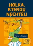 Holka, kterou nechtěli - Torey L. Hayden