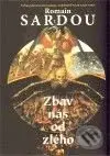 Zbav nás od zlého - Romain Sardou - kniha z kategorie Beletrie