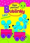 Kam patří? Bublinky (140 samolepek) - kniha z kategorie Samolepky