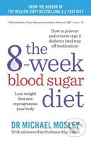 The 8-Week Blood Sugar Diet (Lose weight fast and reprogramme your body) - kniha z kategorie Zdraví a životní styl