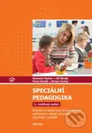 Speciální pedagogika (Edukace a rozvoj osob se specifickými potřebami v oblasti somatické, psychické a sociální) - kniha z kategorie Pedagogika