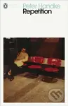 Repetition - Peter Handke - kniha z kategorie Společenská beletrie
