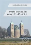Polské provinciální synody 13.–15. století (Pavel Otmar Krafl) - kniha z kategorie Historie