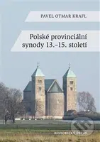 Polské provinciální synody 13.–15. století (Pavel Otmar Krafl) - kniha z kategorie Historie