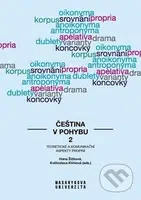 Čeština v pohybu 2 (Teoretické a komunikační aspekty proprií) - kniha z kategorie Beletrie