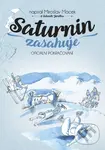 Saturnin zasahuje - Zdeněk Jirotka, Miroslav Macek