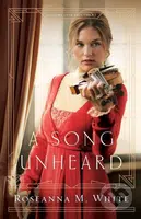 A Song Unheard - Roseanna M. White - kniha z kategorie Společenská beletrie