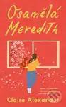 Osamělá Meredith (Jediné, co stojí mezi Meredith a světem, jsou vchodové dveře...) - kniha z kategorie Společenská beletrie