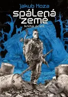 Spálená země 1 - Jakub Hoza - kniha z kategorie Sci-fi