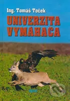 Univerzita vymáhača - Tomáš Toček - kniha z kategorie Reportáže a publicistika