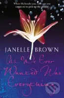 All We Ever Wanted Was Everything - Janelle Brown - kniha z kategorie Beletrie