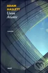 Union Atlantic - Adam Haslett - kniha z kategorie Společenská beletrie
