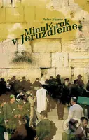 Minulý rok v Jeruzaleme - Peter Salner - kniha z kategorie Judaismus