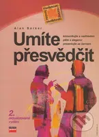 Umíte přesvědčit (2. aktualizované vydání) - Alan Barker - kniha z kategorie Psychologie