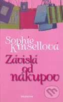 Závislá od nákupov - Sophie Kinsella - kniha z kategorie Beletrie