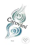 Čarování - Ludmila Klukanová, Hana Paulová (Ilustrátor) - kniha z kategorie Pohádky