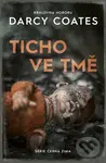 Ticho ve tmě - Darcy Coates