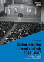 Československo a Izrael v letech 1948–1967 (Od podpory sionismu k otevřenému nepřátelství) - kniha z kategorie 20. století