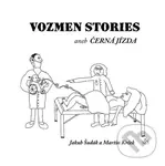 Vozmen Stories aneb černá jízda - Jakub Šudák, Martin Krček