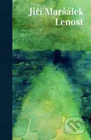 Lenost - Jiří Maršálek - kniha z kategorie Společenská beletrie