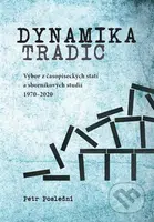 Dynamika tradic (Výbor časopiseckých článků a sborníkových studií publikovaných v letech 1970-2020) - kniha z kategorie Literární věda