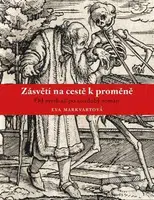 Zásvětí na cestě k proměně (Od mýtu až po soudobý román) - kniha z kategorie Náboženství a ezoterika