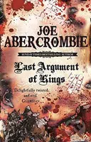 Last Argument of Kings - Joe Abercrombie