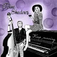 Feline Shadows – Keep Running