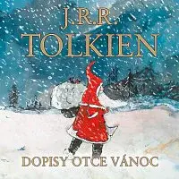 Otakar Brousek ml. – Tolkien: Dopisy Otce Vánoc
