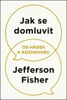 Jak se domluvit Od hádek k rozhovoru