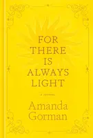 For There Is Always Light