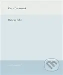 Duše je ryba - Ester Fischerová - kniha z kategorie Poezie