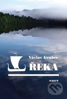 Řeka - Václav Gruber - kniha z kategorie Společenská beletrie