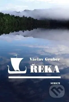 Řeka - Václav Gruber - kniha z kategorie Společenská beletrie