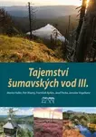Tajemství šumavských vod III. - Marita Haller - kniha z kategorie Průvodci